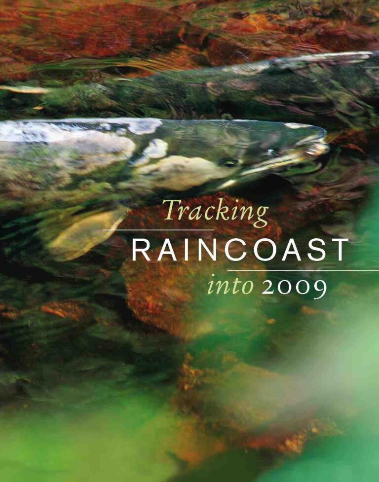 Tracking Raincoast into 2009