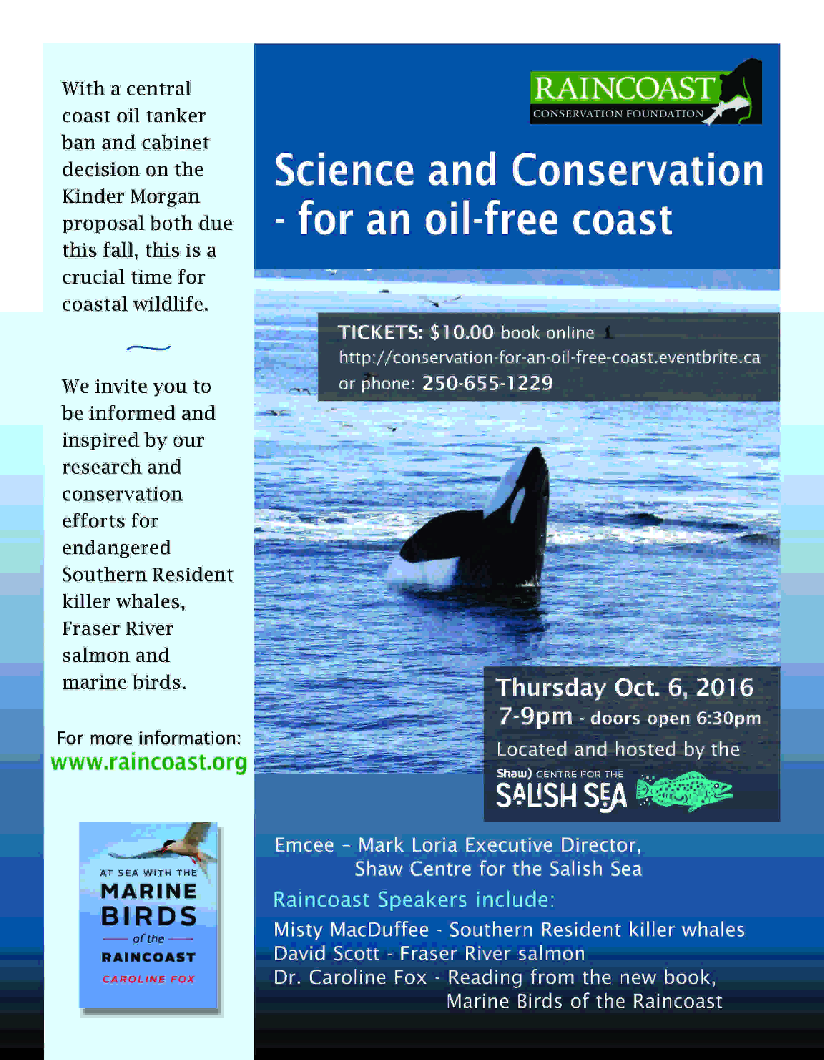 Science and conservation for an oil free coast.