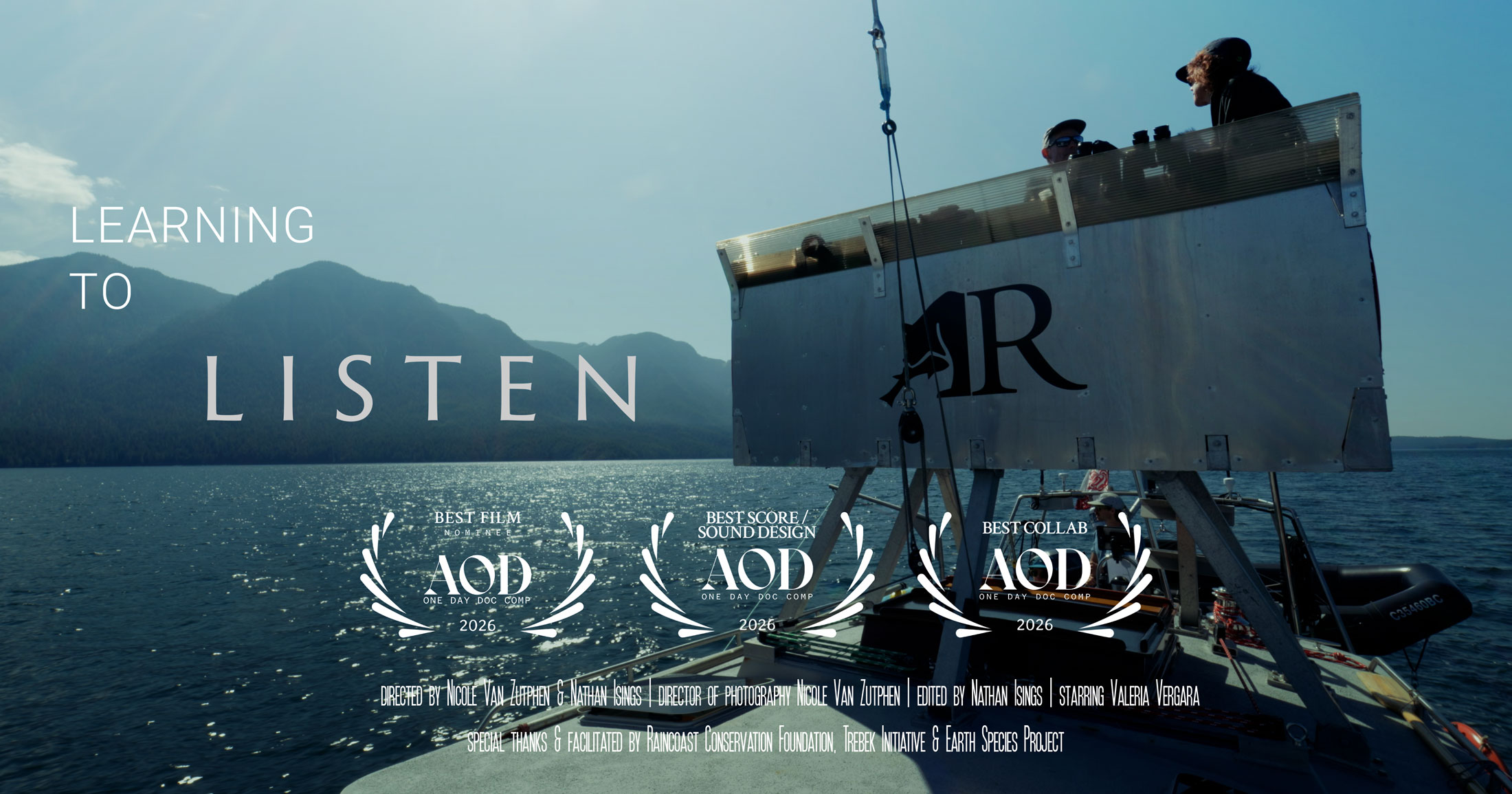 A group of scientists sit in an elevated platform on a sailboat at sea, looking out at the landscape and waters. The title "Learning to Listen" reads across the mountains, and film laurels grace the bottom alongside credits.